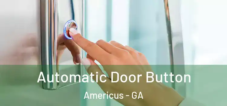  Automatic Door Button Americus - GA