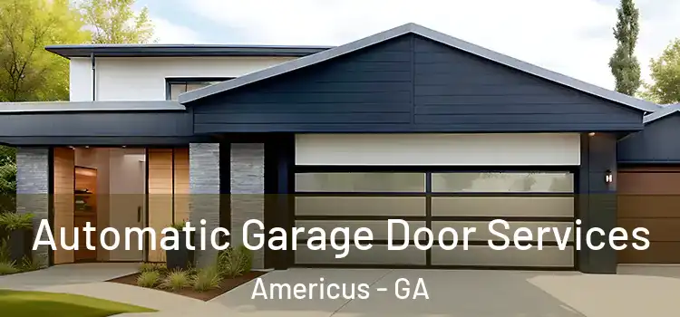  Automatic Garage Door Services Americus - GA