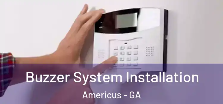  Buzzer System Installation Americus - GA
