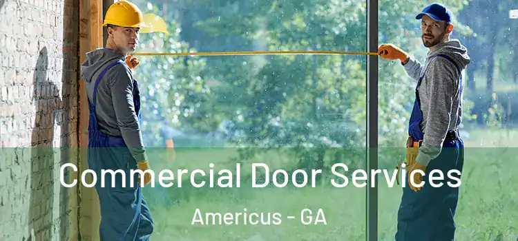 Commercial Door Services Americus - GA