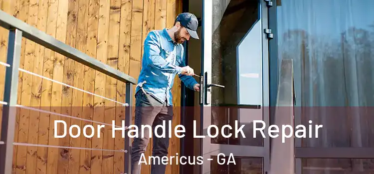 Door Handle Lock Repair Americus - GA