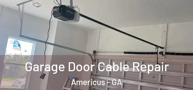  Garage Door Cable Repair Americus - GA