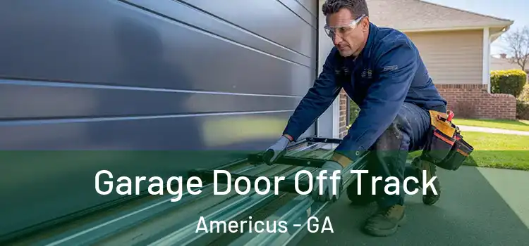  Garage Door Off Track Americus - GA