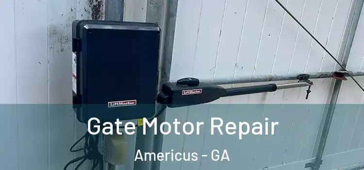 Gate Motor Repair Americus - GA