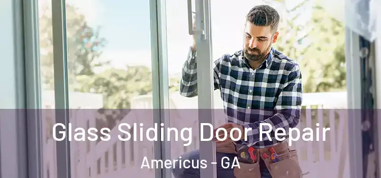  Glass Sliding Door Repair Americus - GA