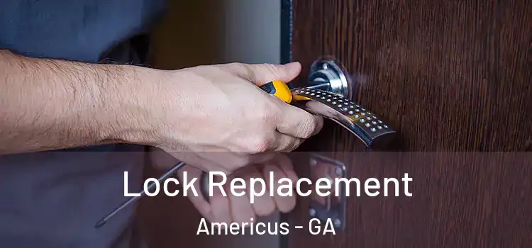  Lock Replacement Americus - GA