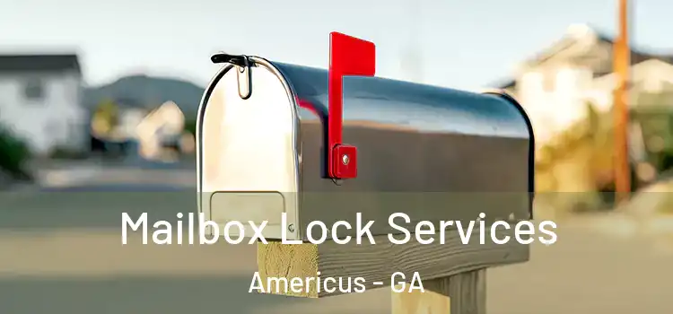  Mailbox Lock Services Americus - GA