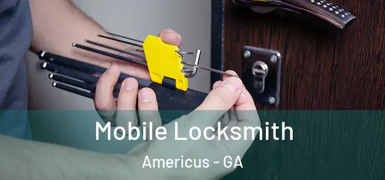  Mobile Locksmith Americus - GA