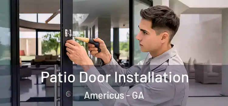 Patio Door Installation Americus - GA