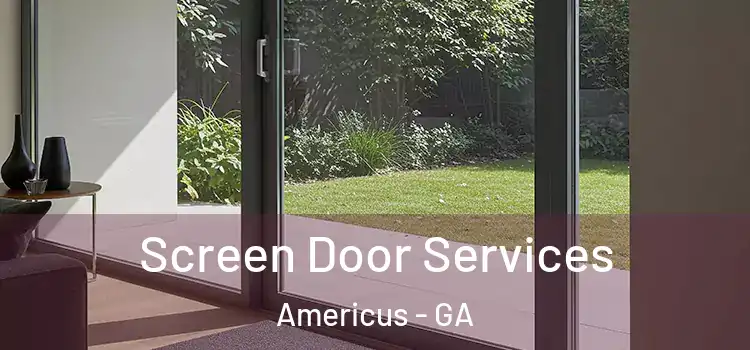  Screen Door Services Americus - GA